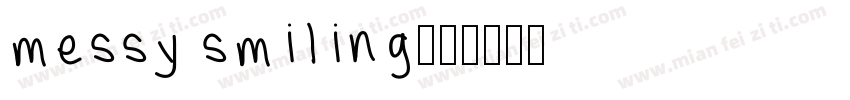 messy smiling字体转换